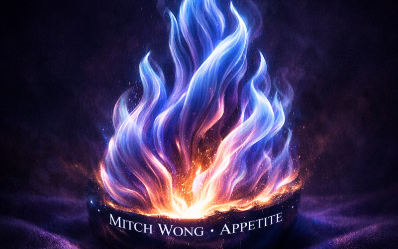 Mitch Wong “Appetite” New Song Alert 