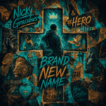 Nicky Gracious & #HERO “Brand New Name” New Song Alert
