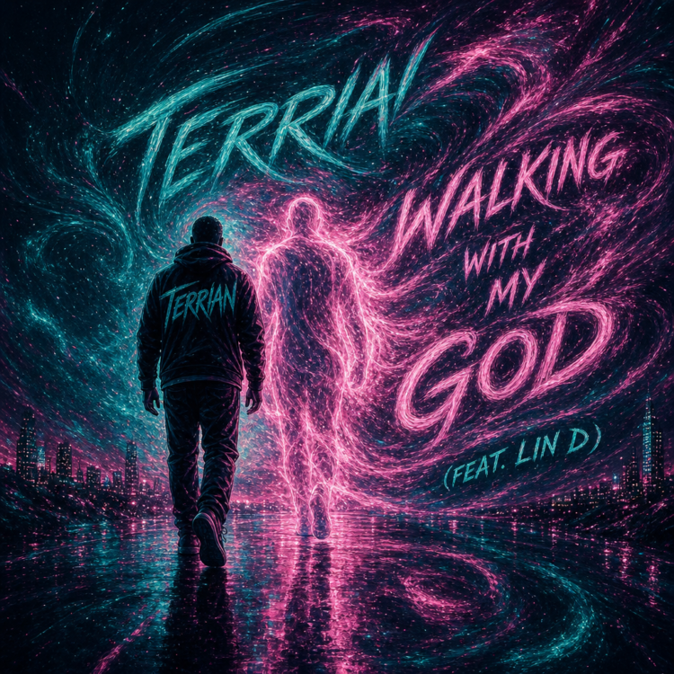 Terrian “Walking With My God” (feat. LIN D) New Song Alert