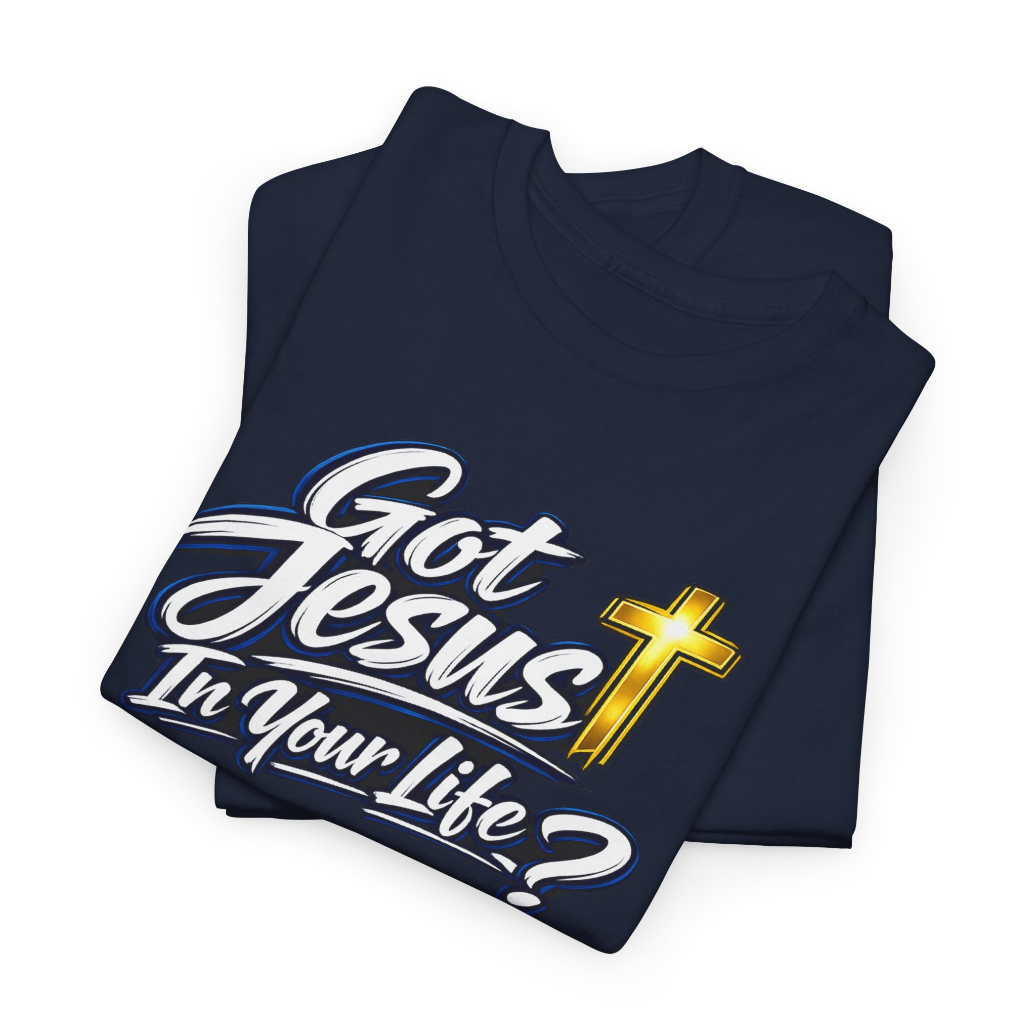 Got Jesus In Your Life Tee — Deep Blue Encounter Edition - Image 20