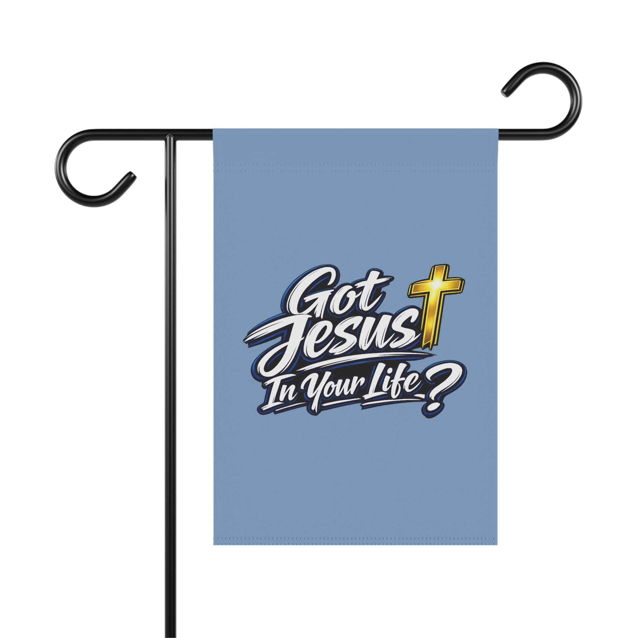 Got Jesus In Your Life Garden & House Banner