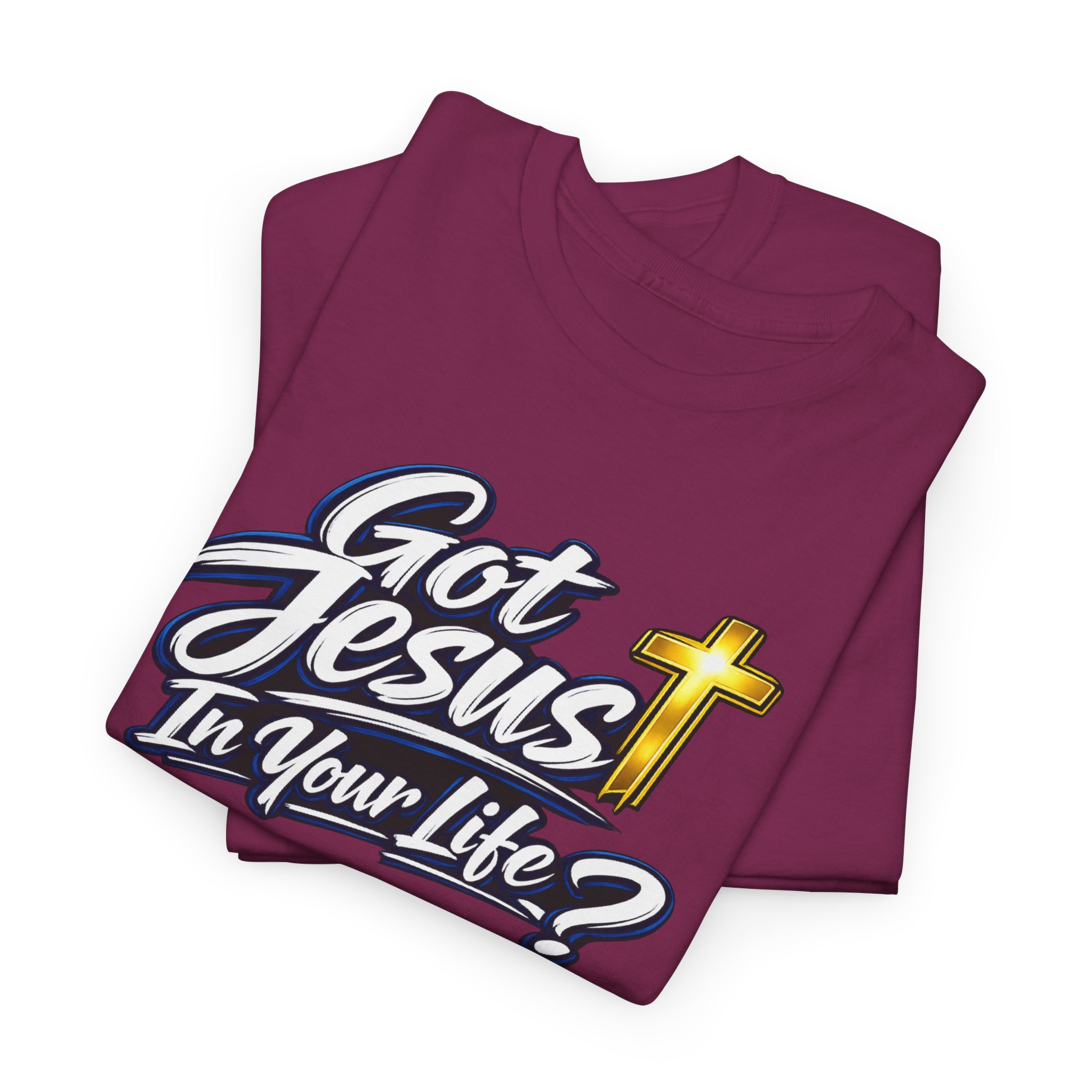 Got Jesus In Your Life Tee — Deep Blue Encounter Edition - Image 56