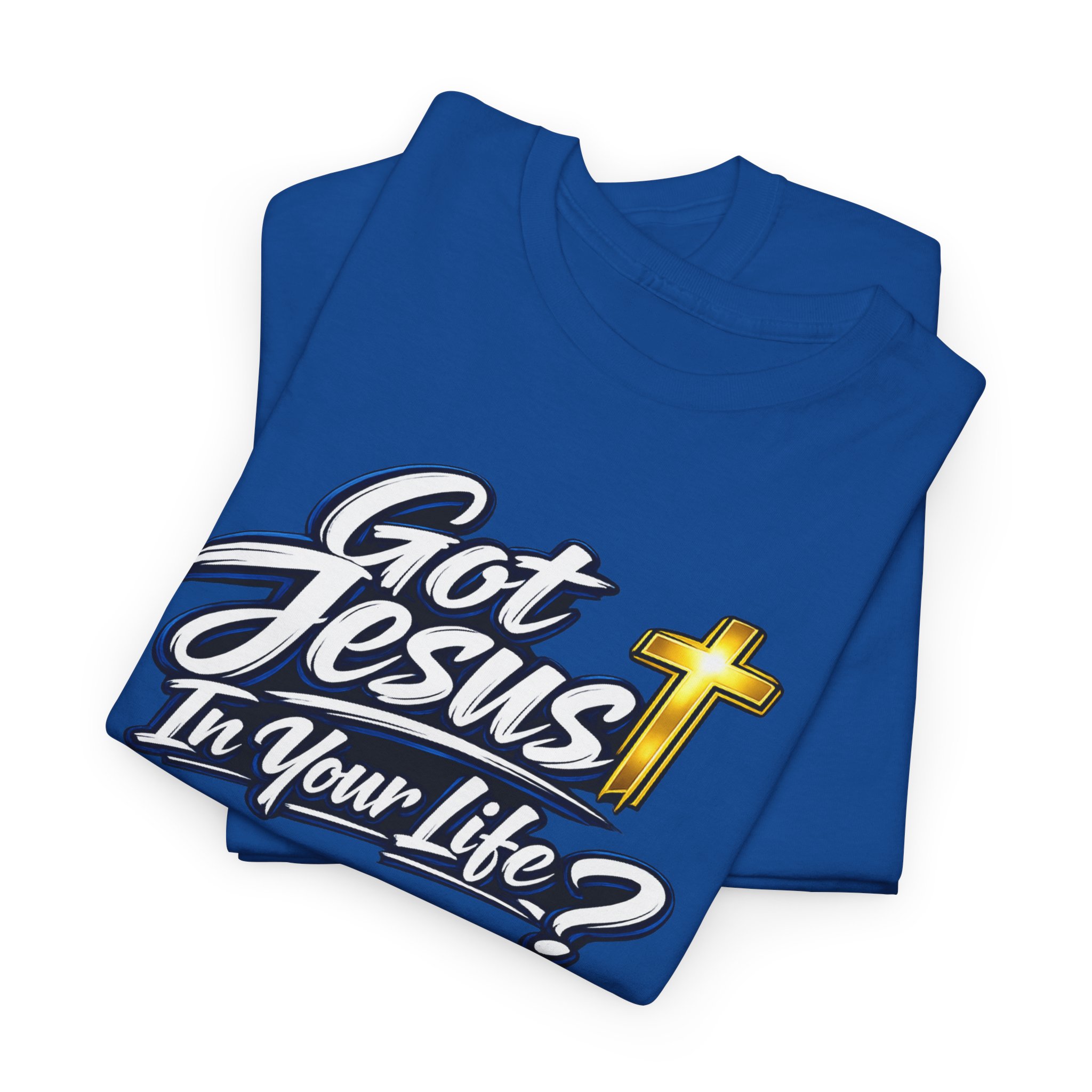Got Jesus In Your Life Tee — Deep Blue Encounter Edition - Image 14