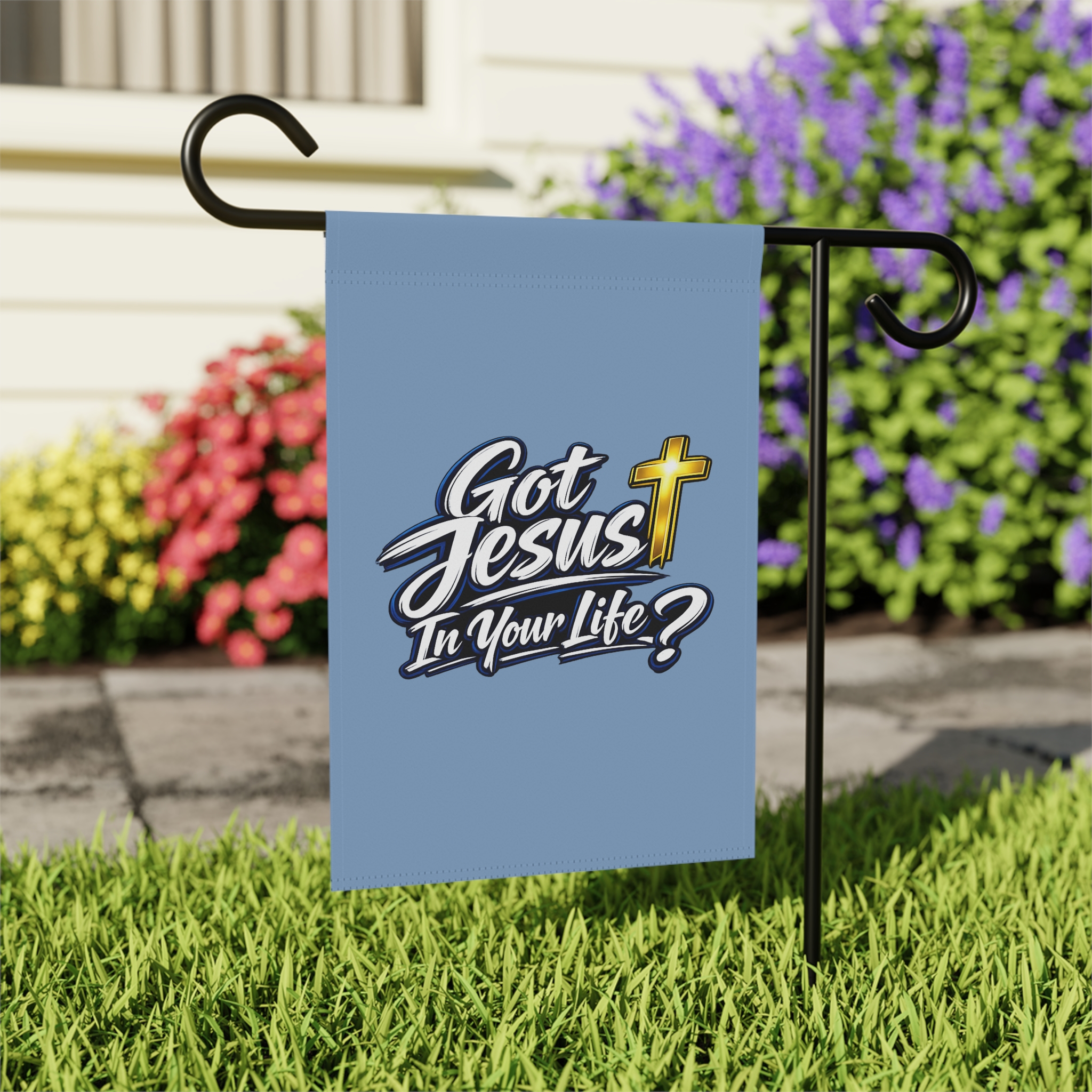 Got Jesus In Your Life Garden & House Banner - Image 5