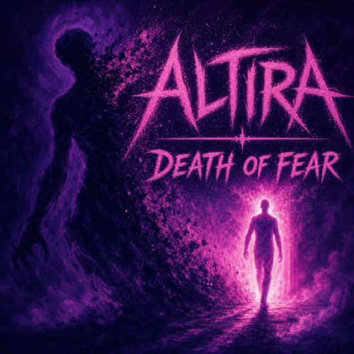 ALTIRA “Death of Fear” Breakthrough Anthem