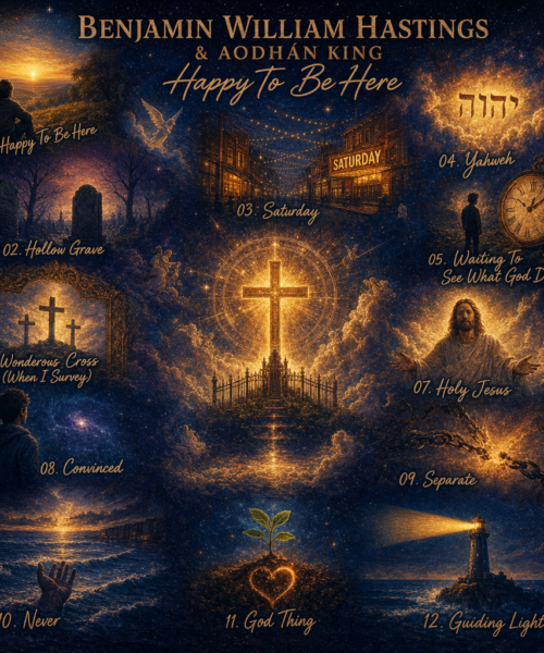 Benjamin William Hastings & Aodhán King ~ New Album Release Alert “Happy To Be Here”