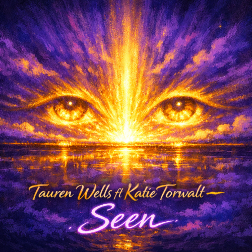 Tauren Wells & Katie Torwalt “Seen” Melodies of Mercy