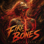 Tiffany Hudson “Fire in My Bones” New Song Alert