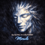 for King & Country ~ Artist of the Week 6/5/26