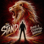 Bodie & Essential Worship “The Stand” New Song Alert