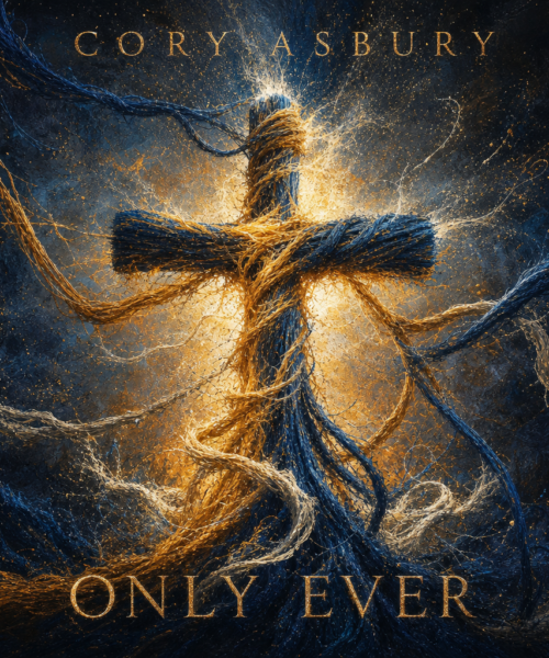 Cory Asbury “Only Ever” New Song Alert