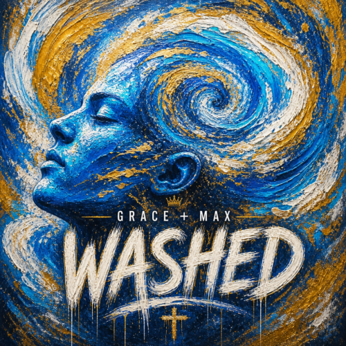 Grace + Max “Washed” Share Worthy Song