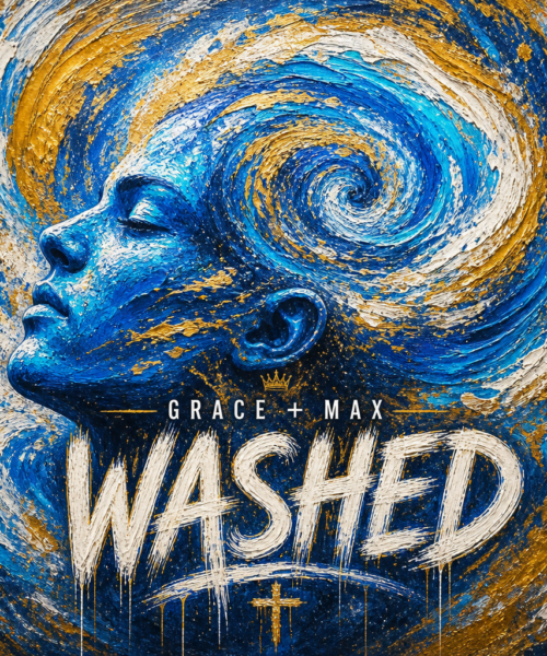 Grace + Max “Washed” Share Worthy Song