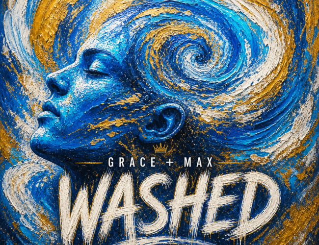 Grace + Max “Washed” Share Worthy Song