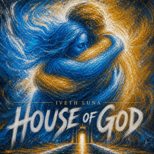 Iveth Luna “House of God” Melodies of Mercy