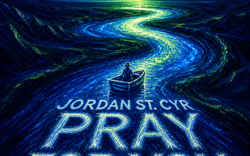 Jordan St. Cyr “Pray For You” New Song Alert