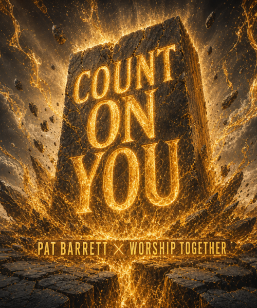 Pat Barrett & Worship Together “Count On You” Breakthrough Anthem