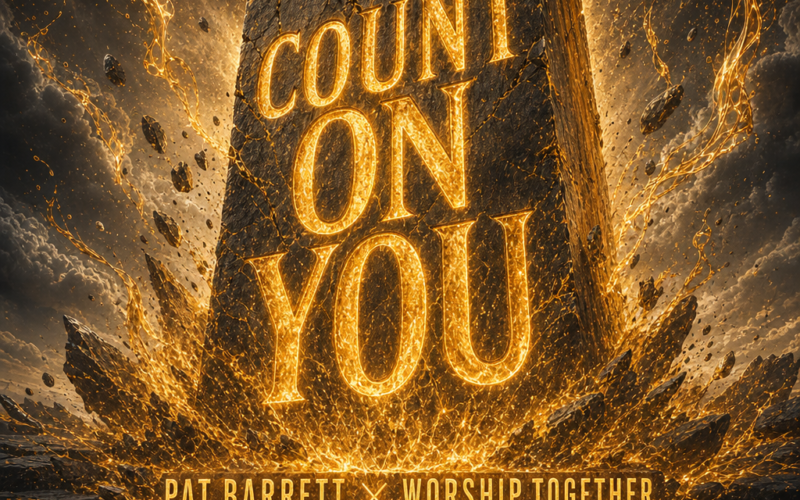 Pat Barrett & Worship Together “Count On You” Breakthrough Anthem