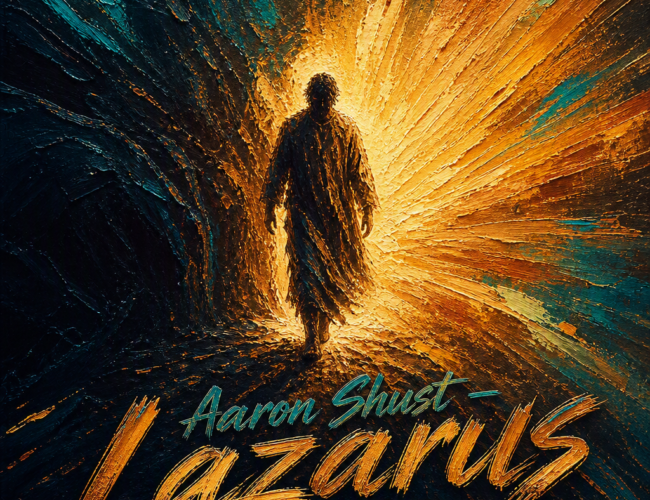 Aaron Shust “Lazarus” Share Worthy Song