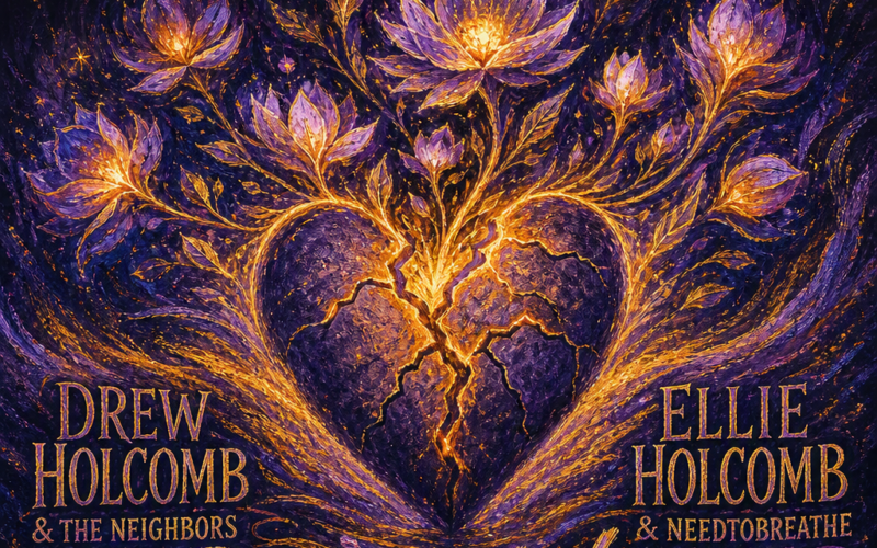 Drew Holcomb & The Neighbors, Ellie Holcomb, NEEDTOBREATHE “Promised Land” Melodies of Mercy