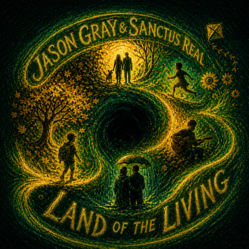 Jason Gray & Sanctus Real “Land of the Living” Share Worthy Song