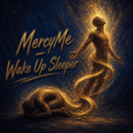 MercyMe ~ Artist of the Week 8/21/26