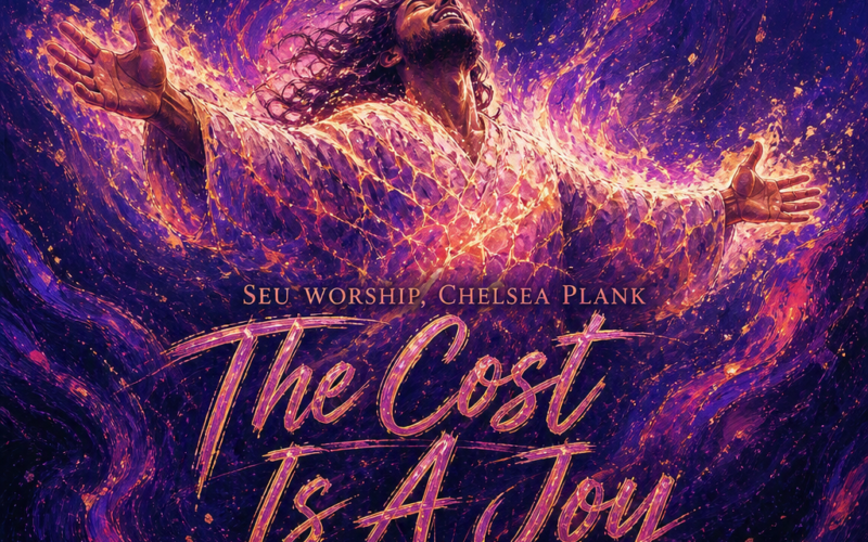 SEU Worship, Chelsea Plank – “The Cost Is A Joy” Share Worthy Song