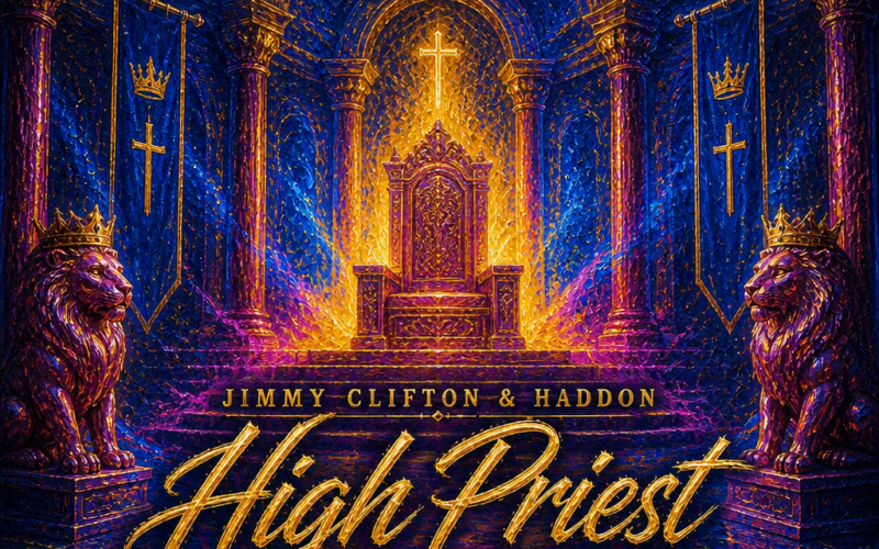 Jimmy Clifton & Haddon “High Priest” New Song Alert
