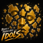 Bodie & Taylor Hill’s “Idols” New Song Alert