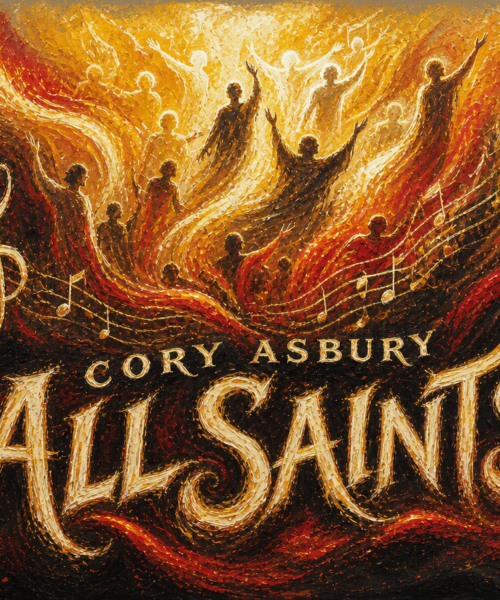 Cory Asbury “All Saints” Melodies of Mercy