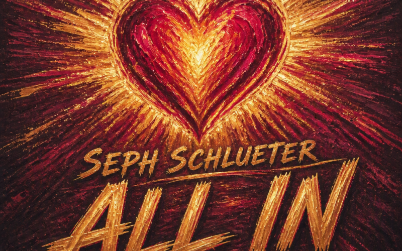 Seph Schlueter “All In” New Song Alert
