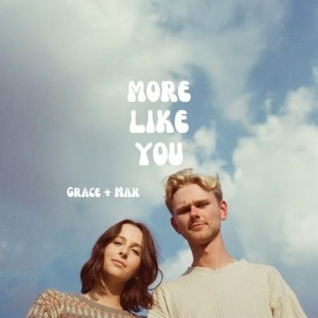 More Like you Grace + Max on GoodChristianMusic.com