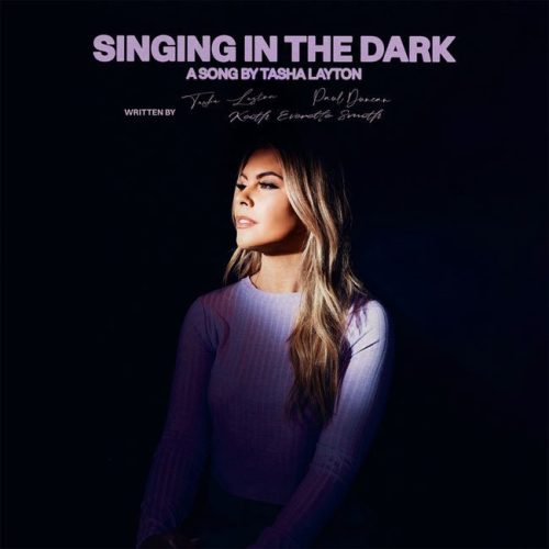 Tasha Layton new song alert "Singing in the Dark on Good Christian Music.com