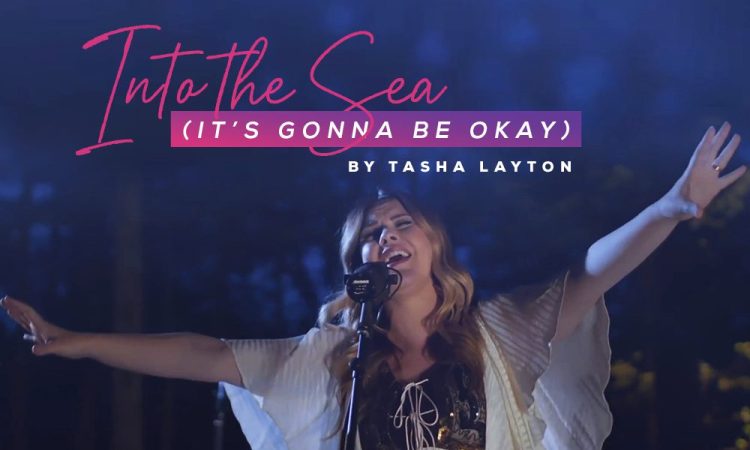 Tasha Layton Into the Sea (Its Gonna Be Ok) Visual Art on GoodChristianMusic.com
