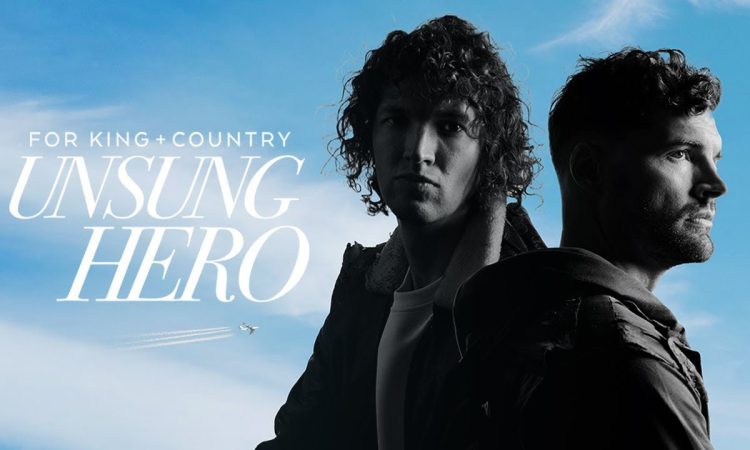 Unsung hero by for King & Country Feature on the site
